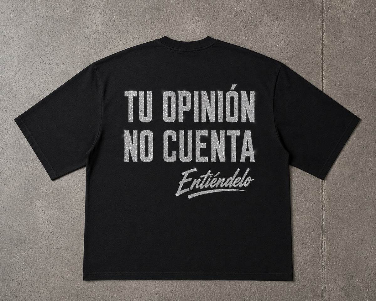 T-Shirt Tu Opinión No Cuenta