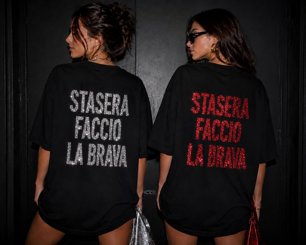 T-Shirt Stasera Faccio La Brava